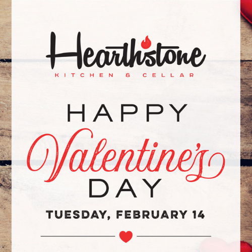 Hearthstone Kitchen & Cellar Valentine’s Day Specials