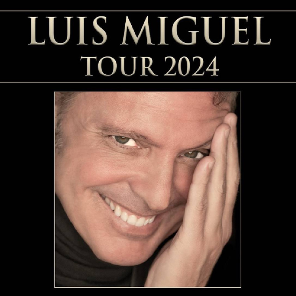 LUIS MIGUEL 2024 TOUR LAS VEGAS