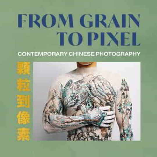 BGFA From Grain to Pixel: Contemporary Chinese Photography
