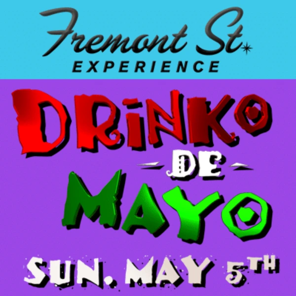 A banner for the Drinko de Mayo event on Fremont Street Experience Las Vegas