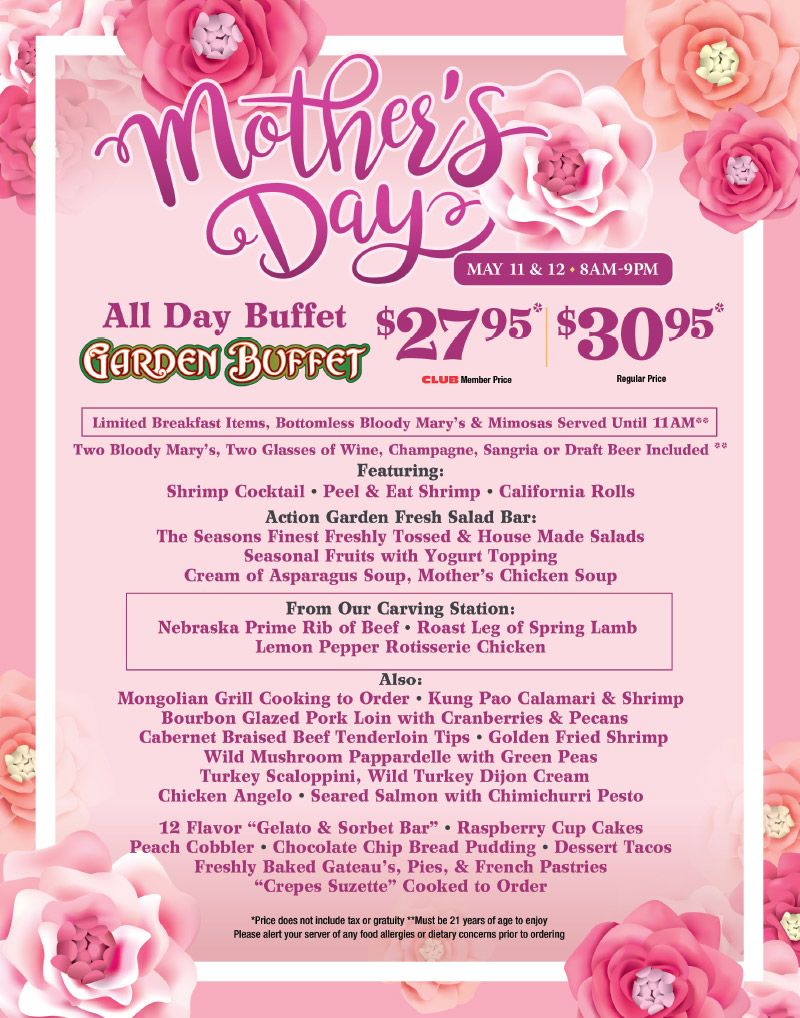 Garden Buffet All Day Mothers Day Buffet May 11th and May 12th 2024 1