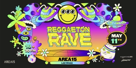 This is artwork for the Reggaetón Rave Party at AREA15 Las Vegas