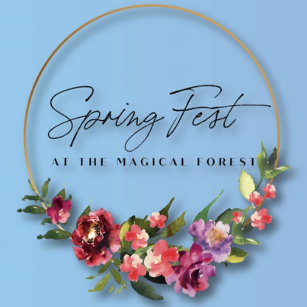 A poster for the Spring Fest at the Magical Forest