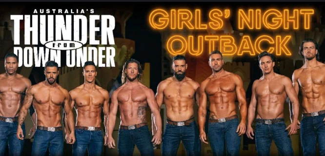 This is a poster for Girls Night Outback with Australias Thunder from Down Under show in Las Vegas