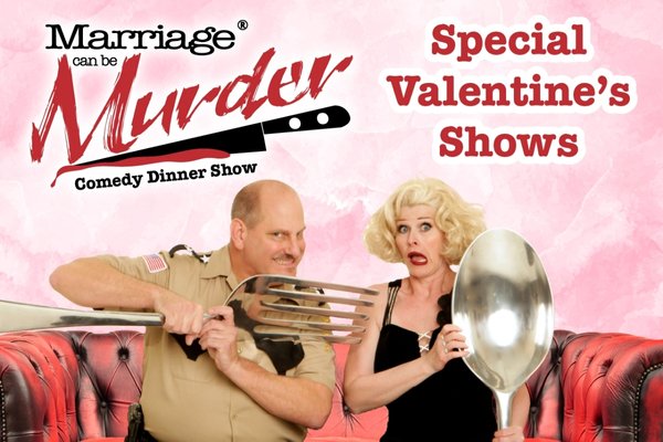 Marriage Can Be Murder VDAY Show