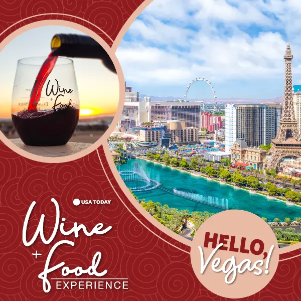 A visually engaging advertisement for the USA Today Wine & Food Experience, set in Las Vegas. The image is a collage with a circular inset showing red wine being poured into a glass against a sunset backdrop. Another circular inset displays a panoramic view of the Las Vegas Strip with iconic landmarks. The text "Wine + Food EXPERIENCE" is prominently featured in a stylish script font, along with "HELLO, Vegas!" in a playful handwritten style. The USA Today logo is also visible.