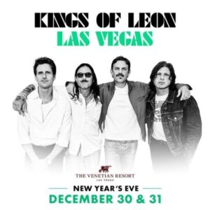 Kings of Leon Concerts in Las Vegas December 30 & 31, 2025