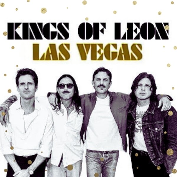 Kings of Leon Concerts in Las Vegas NYE 2025