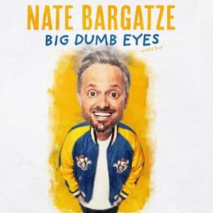 Nate Bargatze Big Dumb Eyes World Tour Promotional Image