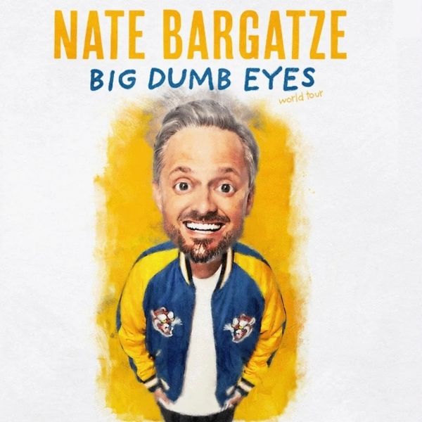 Nate Bargatze Big Dumb Eyes World Tour Promotional Image