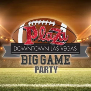 promotional graphic for plaza hotel big game super bowl party in downtown las vegas with football stadium background and bold event text