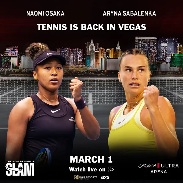 Promotional poster for MGM Rewards Slam tennis match featuring Naomi Osaka vs Aryna Sabalenka in Las Vegas on March 1 2025