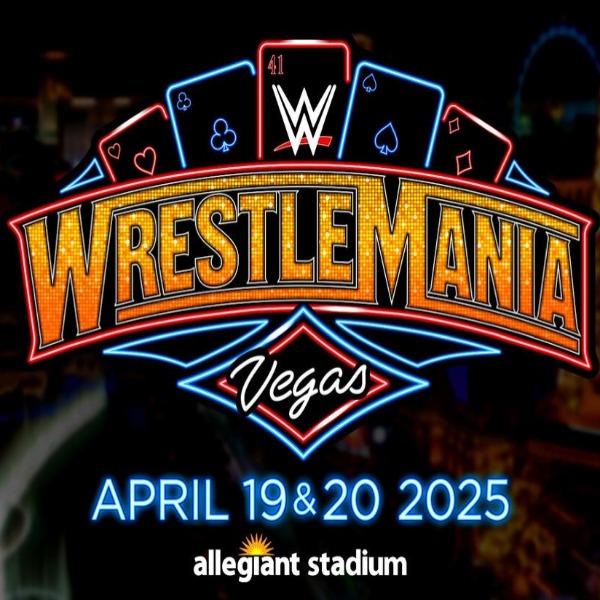 Promotional graphic for WWE WrestleMania 41 in Las Vegas featuring neon lights, playing cards and the Las Vegas Strip backdrop event dates April 18 19 2025 at Allegiant Stadium