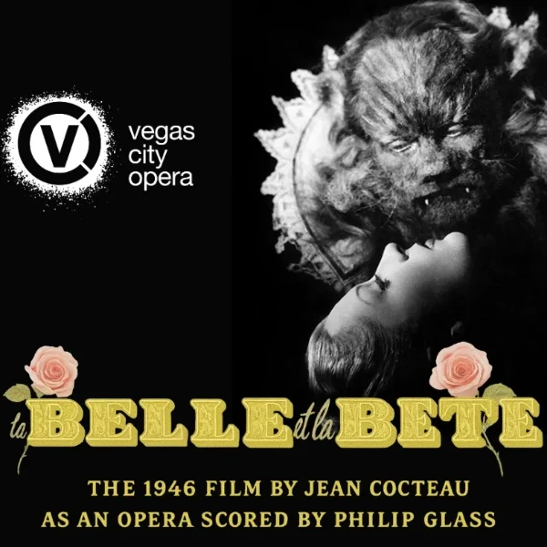 Promotional poster for Vegas City Opera’s adaptation of La Belle et la Bête with score by Philip Glass