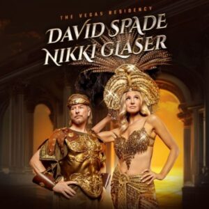 Nikki Glaser & David Spade - The Vegas Residency