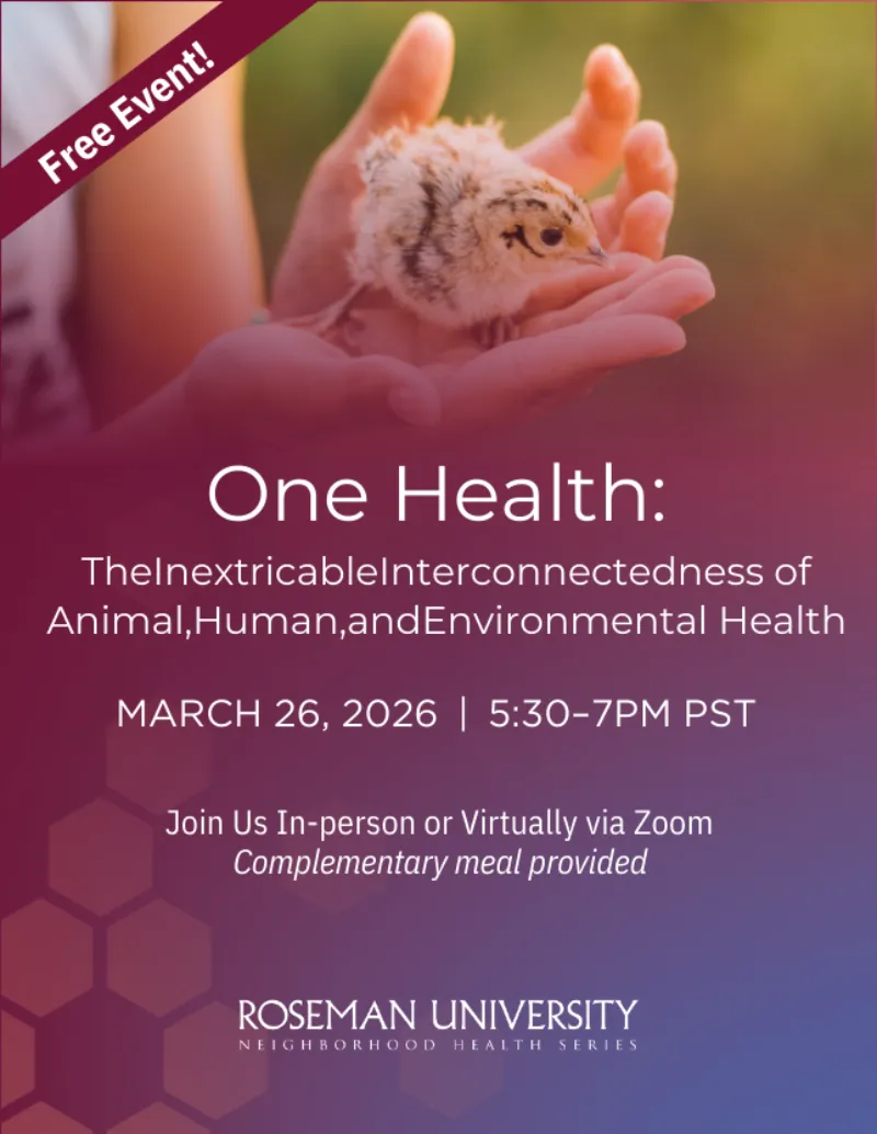 Flyer for Roseman University’s Neighborhood Health Series in Las Vegas promoting the March 26, 2026 event titled “One Health: The Inextricable Interconnectedness of Animal, Human, and Environmental Health,” featuring in‑person and virtual attendance with a complimentary meal