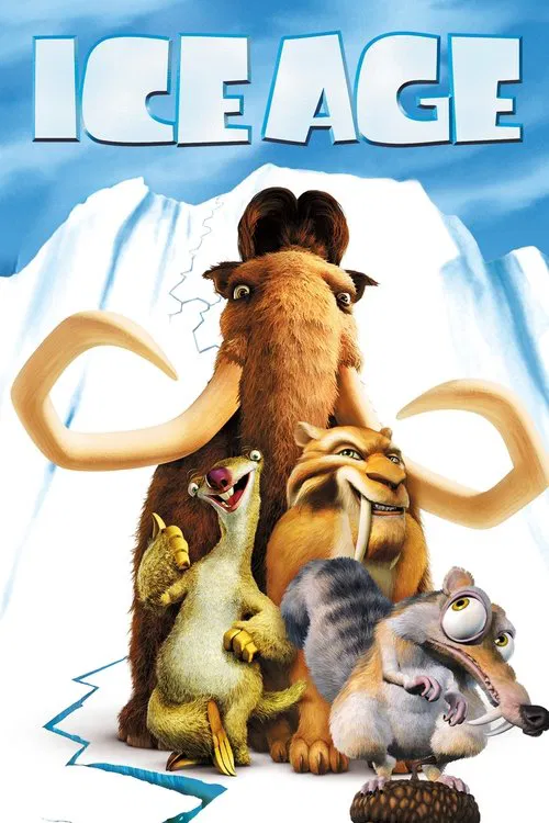 Animated movie poster for Ice Age featuring the main characters Manny the woolly mammoth, Sid the sloth, Diego the saber-toothed tiger, and Scrat the squirrel posing together in front of a massive white glacier backdrop.
