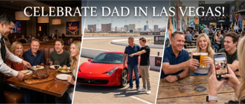 Three-panel Vegas4Locals hero banner for Father's Day in Las Vegas featuring a family steak dinner, a dad and son with a racetrack Ferrari under the Las Vegas skyline, and a craft beer toast at a brewery patio. Overlay text reads "CELEBRATE DAD IN LAS VEGAS!".