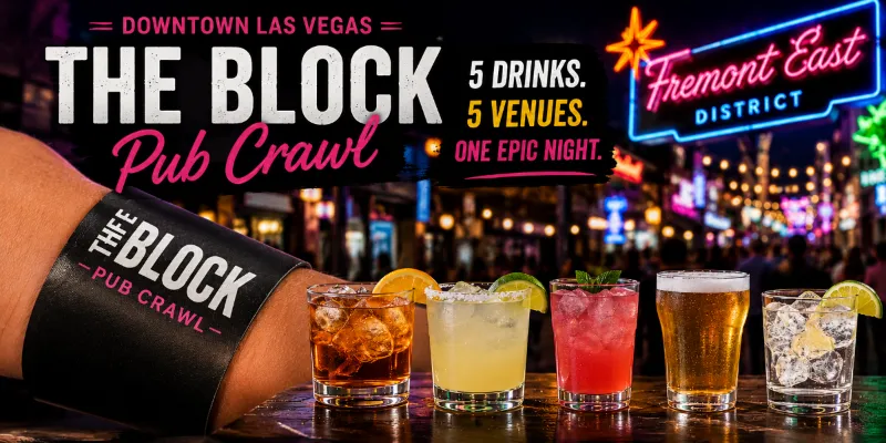 The Block Pub Crawl wristband with five drinks and Fremont East nightlife background in Downtown Las Vegas