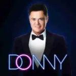 Donny Osmond in Las Vegas residency promotional artwork.
