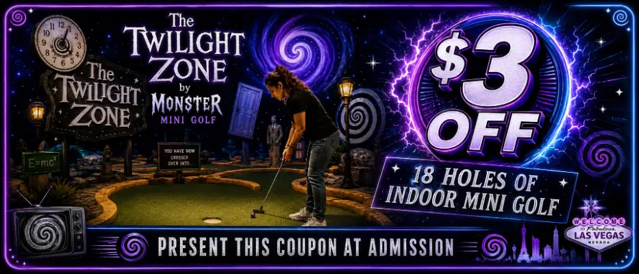 Twilight Zone by Monster Mini Golf coupon offering $3 off 18 holes in Las Vegas