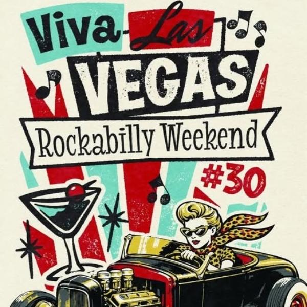 Viva Las Vegas Rockabilly Weekend #30 artwork featuring a vintage hot rod, retro driver and festival logo.