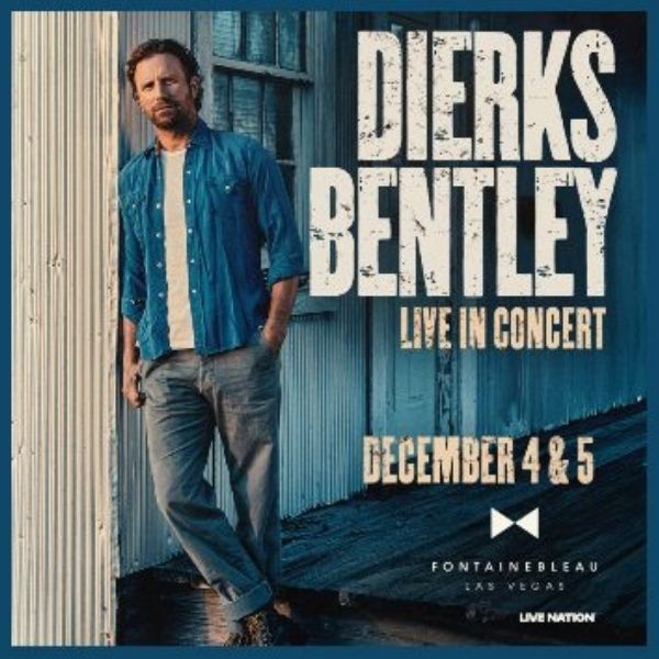 Dierks Bentley Live in Concert promotional image for his December 4 and 5 performances at Fontainebleau Las Vegas.