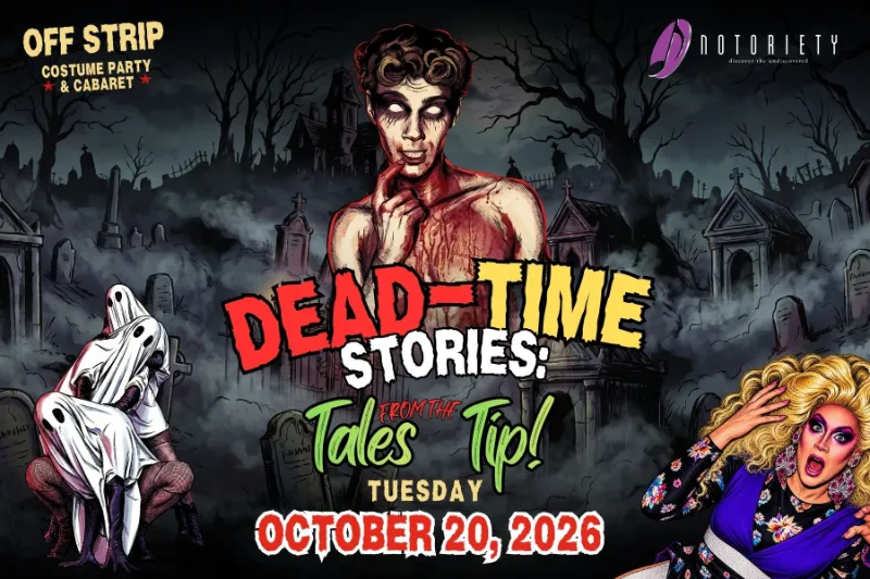 DEAD-TIME STORIES: Tales From the Tip Halloween costume party and cabaret fundraiser in Las Vegas