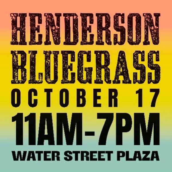 Henderson Bluegrass festival October 17 at Water Street Plaza in Henderson