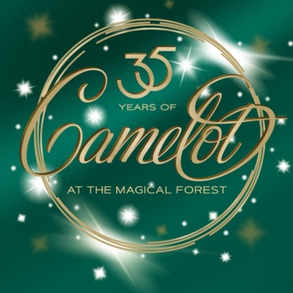Gold “35 Years of Camelot at the Magical Forest” lettering on a green background with sparkling stars.