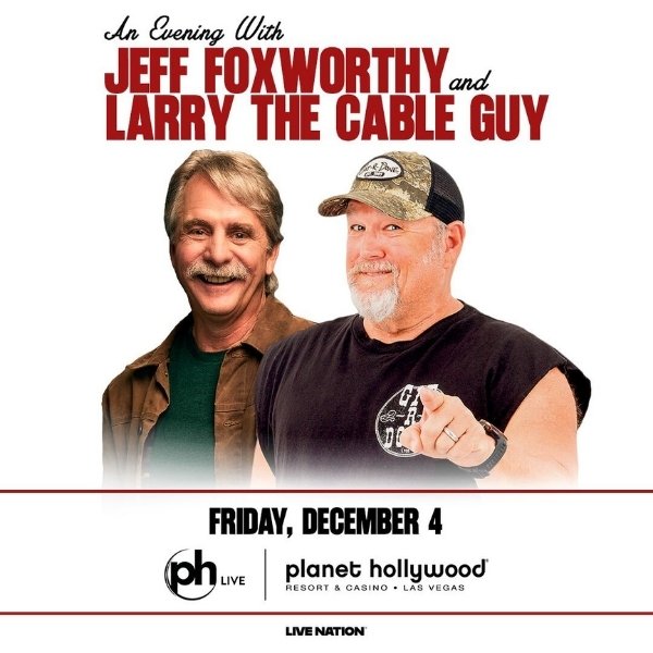 Jeff Foxworthy and Larry the Cable Guy comedy show at PH Live in Las Vegas